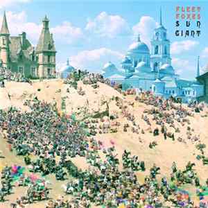 Fleet Foxes - Sun Giant FLAC album