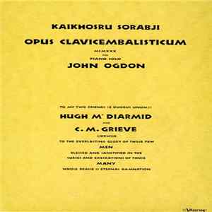 Kaikhosru Sorabji - John Ogdon - Opus Clavicembalisticum FLAC album