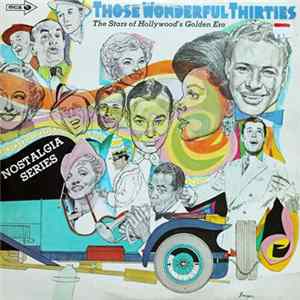 Various - Those Wonderful Thirties Vol. 1, The Stars Of Hollywood's Golden Era FLAC album