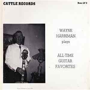 Wayne Harriman - Wayne Harriman Plays All-Time Guitar Favorites FLAC album