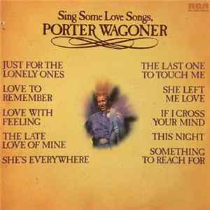 Porter Wagoner - Sing Some Love Songs, Porter Wagoner FLAC album