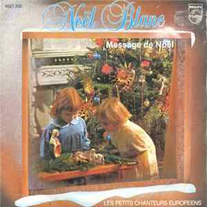 Les Petits Chanteurs Européens - Noël Blanc FLAC album