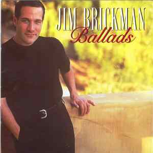 Jim Brickman - Ballads FLAC album