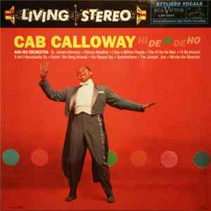 Cab Calloway And His Orchestra - Hi De Hi De Ho FLAC album