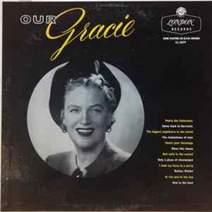 Gracie Fields - Our Gracie Favorite Songs By Gracie Fields FLAC album