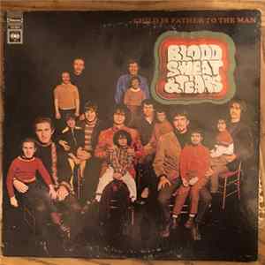 Blood, Sweat And Tears - Child Is Father To The Man FLAC album
