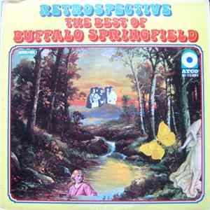 Buffalo Springfield - Retrospective - The Best Of Buffalo Springfield FLAC album