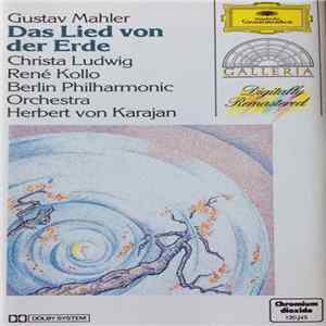 Gustav Mahler – Christa Ludwig, René Kollo, Berlin Philharmonic Orchestra, Herbert von Karajan - Das Lied von der Erde FLAC album