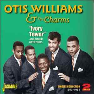 Otis Williams & The Charms - "Ivory Tower" FLAC album
