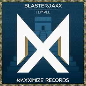 Blasterjaxx - Temple FLAC album