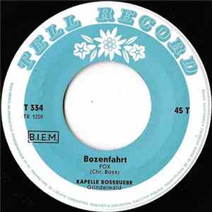 Kapelle Bossbuebe - Bozenfahrt / Z'Wange A D'r Aare FLAC album