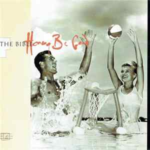 The Bible - Honey Be Good FLAC album