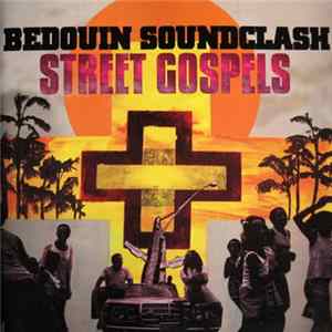 Bedouin Soundclash - Street Gospels FLAC album