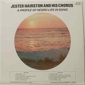 Dr. Jester Hairston And His Chorus - A Profile Of Negro Life In Song FLAC album