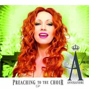 Annikafiore - Preaching To The Choir - EP FLAC album