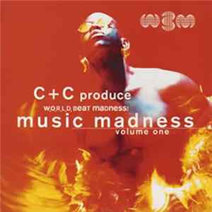 C + C Produce W.O.R.L.D. BeaT MaDness! - Music Madness Volume One FLAC album
