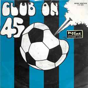 Unknown Artist - Club On 45 FLAC album