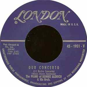 The Piano Of Ronnie Aldrich & His Orch. - Our Concerto (11 Nostro Concerto) / Pepe FLAC album