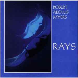 Robert ÆOLUS Myers - Rays FLAC album