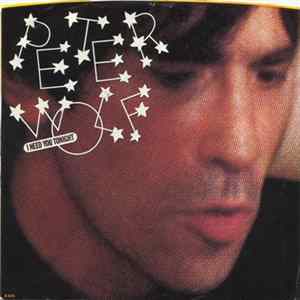 Peter Wolf - I Need You Tonight / Billy Bigtime FLAC album