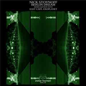 Nick Stoynoff - Berlin Dream (Remix Edition) FLAC album