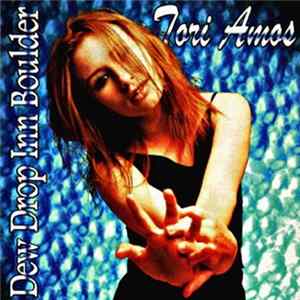 Tori Amos - Dew Drop Inn Boulder FLAC album