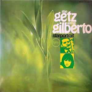 Stan Getz / Astrud Gilberto - Starportrait FLAC album