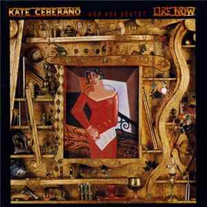 Kate Ceberano And Her Sextet - Like Now FLAC album