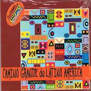 Chaly Sanchez - Ives Claure - Camino Grande De Latino America FLAC album