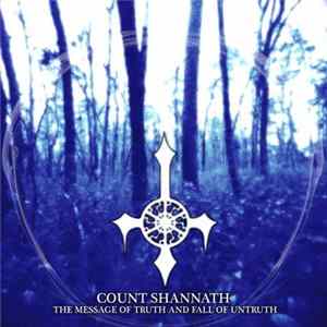 Count Shannäth - The Message Of Truth And Fall Of Untruth FLAC album