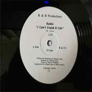 Radix - I Can't Stand A Liar FLAC album