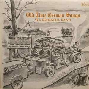 Syl Groeschl & Band - Old Time German Songs FLAC album