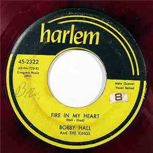 Bobby Hall And The Kings - Fire In My Heart FLAC album