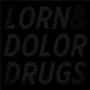 Lorn & Dolor - Drugs Part IV FLAC album