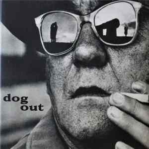 Dog Out - Dog Out FLAC album