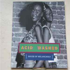 Acid Washed - House Of Melancholy FLAC album