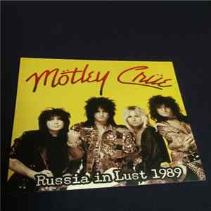 Mötley Crüe - Russia In Lust 1989 FLAC album