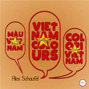 Alex Schaufel - Vietnam Colors EP FLAC album