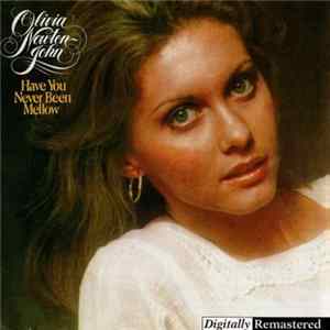Olivia Newton-John - Have You Never Been Mellow FLAC album