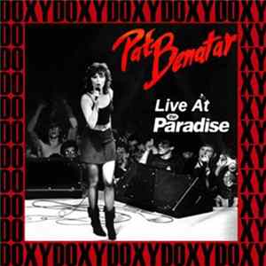 Pat Benatar - Paradise Rock Club, Boston, October 30th, 1979 FLAC album