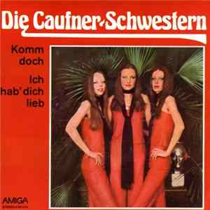 Die Caufner-Schwestern - Komm Doch FLAC album