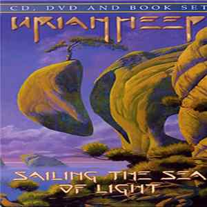 Uriah Heep - Sailing The Sea Of Light FLAC album