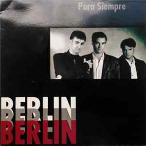 Berlin - Para Siempre FLAC album