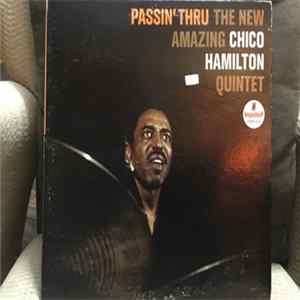The New Amazing Chico Hamilton Quintet - Passin' Thru FLAC album