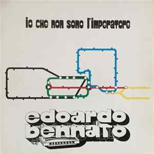 Edoardo Bennato - Io Che Non Sono L'Imperatore FLAC album