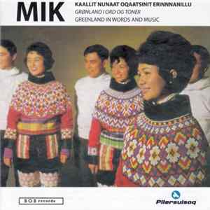 Grønlændertruppen Mik Og Henry Hansens Spillemandskvartet - Kalaallit Nunaat Oqaatsinit Erinnnanillu, (Grønland I Ord Og Toner). (Greenland In Words And Music) FLAC album