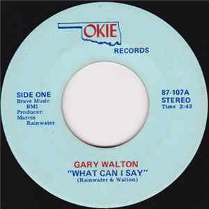Gary Walton - What Can I Say / Don't Throw It Away FLAC album