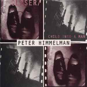 Peter Himmelman - Closer/Child Into A Man FLAC album