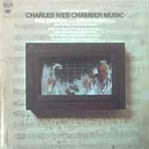 Charles Ives - Paul Zukofsky, Gilbert Kalish And The New York String Quartet - Charles Ives Chamber Music FLAC album