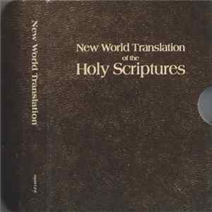 Unknown Artist - New World Translation Of The Holy Scriptures FLAC album